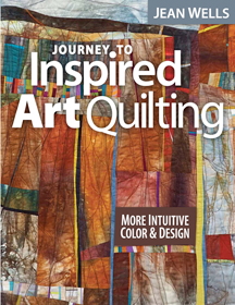 journey to inspired design quilt book by jean wells